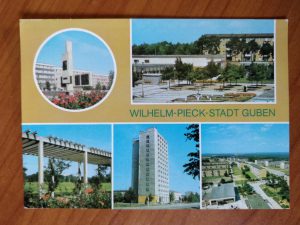 Postcard Wilhelm Pieck Stadt Guben
